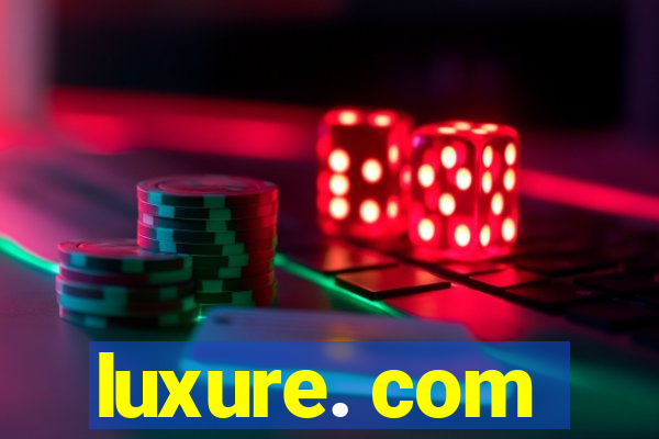 luxure. com